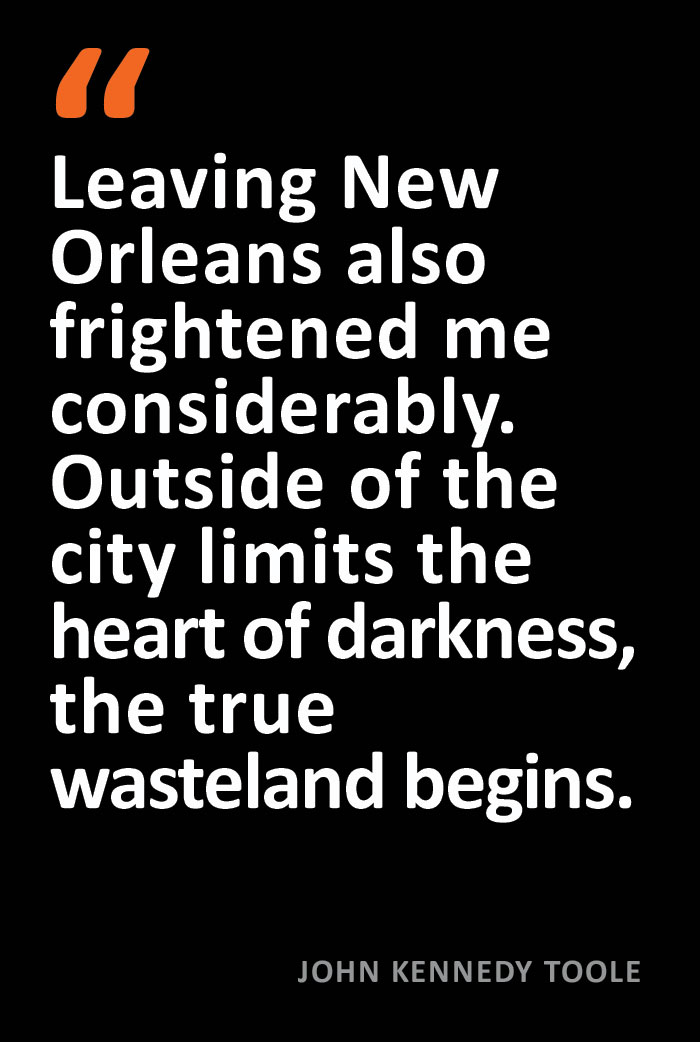 John Kennedy Toole Quote New Orleans